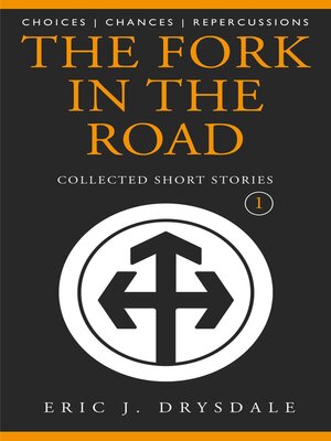 cover image of The Fork In the  Road--Collected Short Stories 1